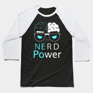 Nerd Power - Power to the Nerd Baseball T-Shirt